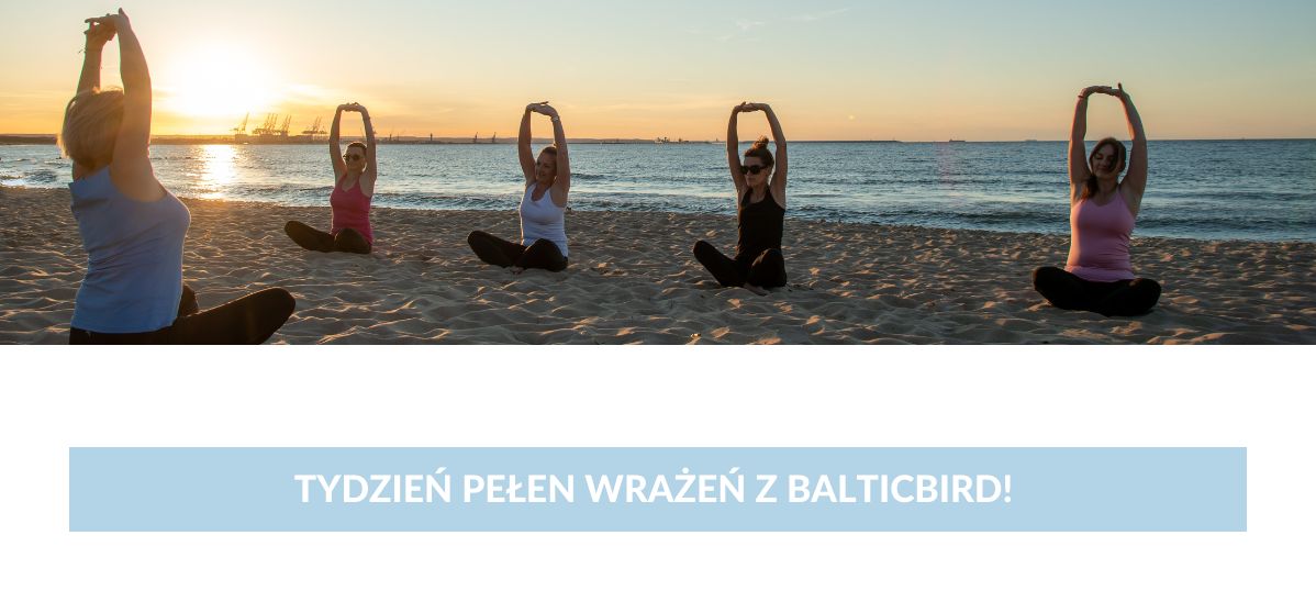 Tydzień Pełen Wrażeń z Balticbird! Relaks, Rywalizacja i Inspirujące Spotkania