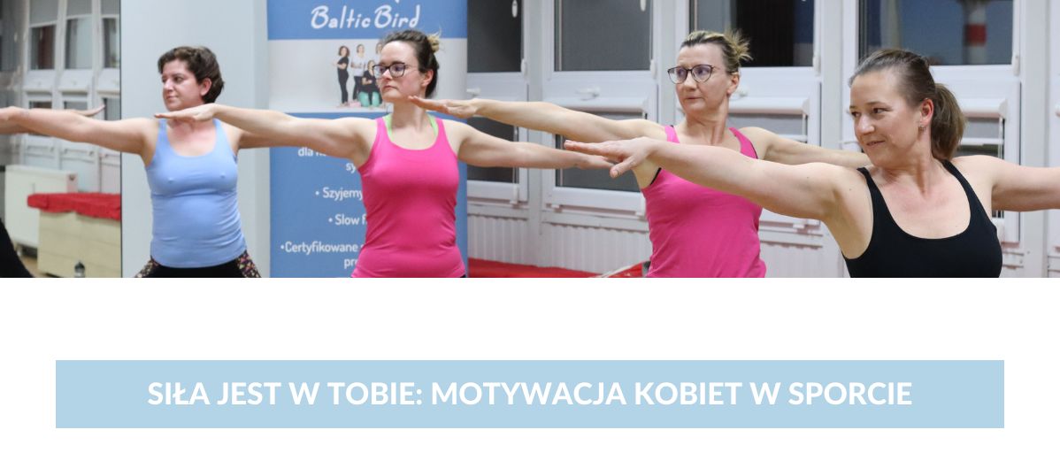 Siła Jest w Tobie: Motywacja Kobiet w Sporcie