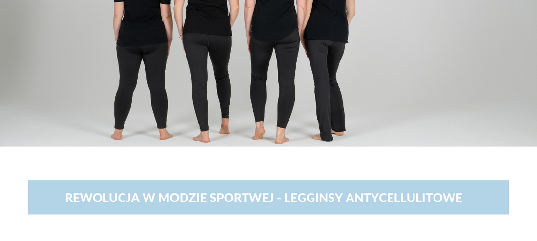 Rewolucja w Modzie Sportowej - Legginsy Antycellulitowe